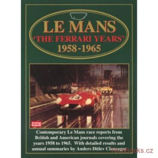 Le Mans - The Ferrari Years 1958-1965