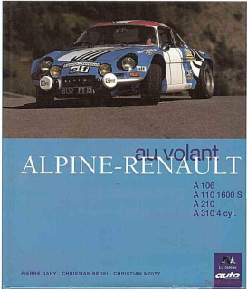 Alpine-Renault Quatre modéles de légende...
