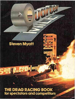 Quarter Mile: Drag Racing Book for Spectators and Competitors