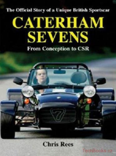 Caterham Sevens: The Official Story of a Unique British Sportscar
