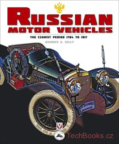 Russian Motor Vehicles – The Czarist Period: 1784 to 1917