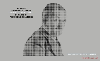 80 Jahre Pionierleitungen - Porsche Engineering