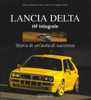 Lancia Delta HF Integrale - Storia di un'auto di successo