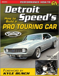 Detroit Speeds How to Build a Pro Touring Car
