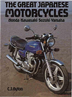 The Great Japanese Motorcycles: Honda, Kawasaki, Suzuki, Yamaha