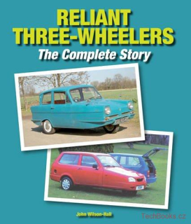Reliant Three-Wheelers: The Complete Story