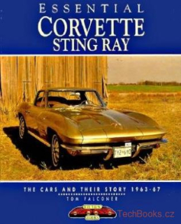 Essential Corvette Sting Ray: The Cars and Their Story 1963-67