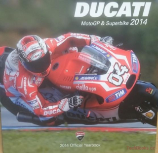Ducati 2014: Official Book Ducati Corse (Motogp & Superbike)