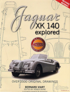 Jaguar XK 140 Explored (Revised Edition)