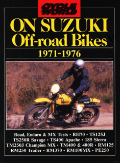 Cycle World On Suzuki Off-Road Bikes 1971-1976