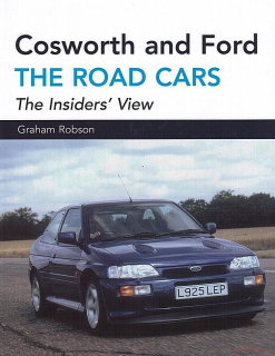 Cosworth and Ford: The Road Cars