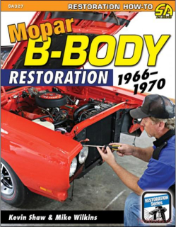  Mopar B-Body Restoration: 1966-1970