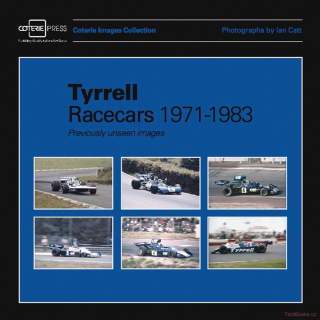 Tyrrell Racecars 1971-1983: Previously Unseen Image