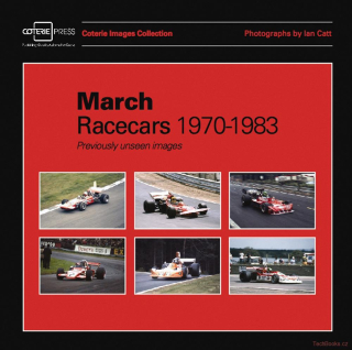 March Racecars 1970-1983: Previously Unseen Image