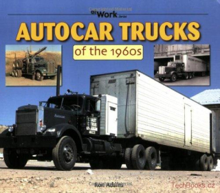 Autocar Trucks of the 1960s