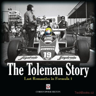 The Toleman Story: Last Romantics in Formula 1