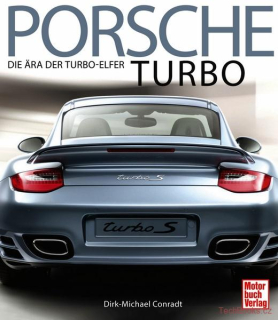 Porsche Turbo - Die Ära der Turbo-Elfer