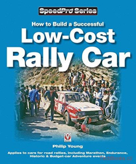 How to Build a Low-cost Rally Car - For Marathon, Endurance, Historic & Budget