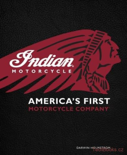 Indian Motorcycle: America's First Motorcycle Company
