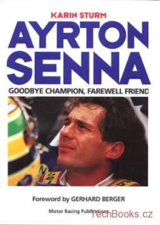 Ayrton Senna: Goodbye Champion, Farewell Friend (SLEVA)