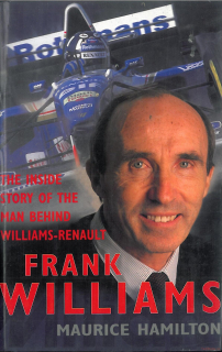 Frank Williams: The Inside Story of the Man Behind Williams-Renault