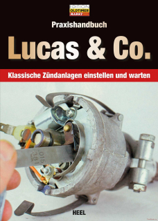Lucas & Co: Klassische Zündanlagen einstellen und warten