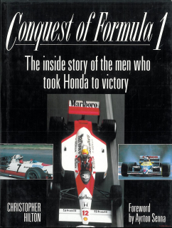 Conquest of Formula 1: The Inside Story of the Men Who Took Honda to Victory
