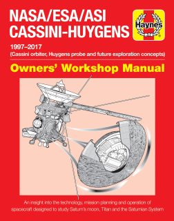 NASA/ESA/ASI Cassini-Huygens Owners' Workshop Manual
