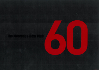 The Mercedes-Benz Club: Celebrating 60 Years of the Marque, Excellence and Style