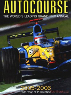 Autocourse 2005: The World's Leading Grand Prix Annual
