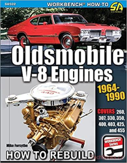 Oldsmobile V-8 Engines 1964–1990: How to Rebuild