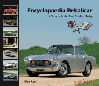Encyclopaedia Britalicar - The Story of British Cars & Italian Design