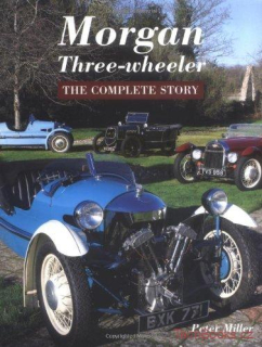 Morgan Three-wheelers - The Complete Story