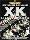 How to Power Tune Jaguar 3,4, 3,8 & 4,2 Litre XK Engines
