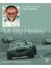 Mr Big Healey´ – The Official Biography of John Chatham
