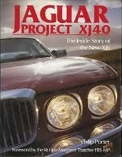 Jaguar Project XJ40: The Inside Story of the New XJ6 