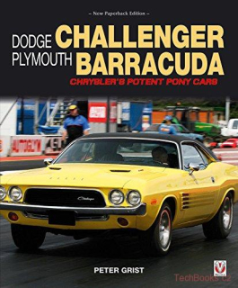 Dodge Challenger & Plymouth Barracuda – Chrysler’s Potent Pony Cars (Paperback)