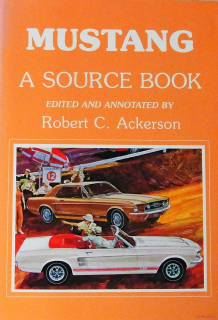Ford Mustang: A Source Book