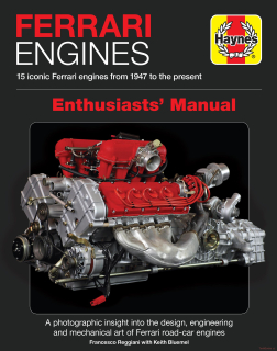 Ferrari Engines Enthusiasts' Manual - 15 iconic Ferrari engines from 1947 to pre