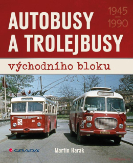 Autobusy a trolejbusy východního bloku 1945-1990