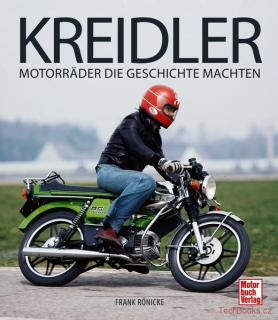 Kreidler - Motorräder die Geschichte machten