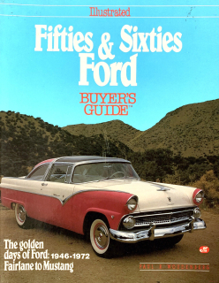 Fifties & Sixties Ford - Illustrated Buyer's Guide