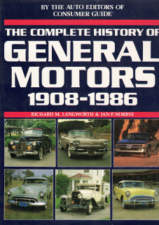General Motors: The Complete History 1908-1986