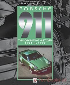 Porsche 911 - The Definitive History 1971-1977 (Paperback)