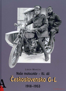 Naše Motocykly IV - G-L 1918 - 1953