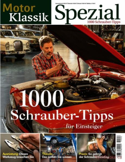 Motor Klassik Spezial: 1000 Schrauber-Tipps
