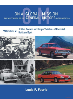 On a Global Mission: The Automobiles of General Motors International - Volume 2
