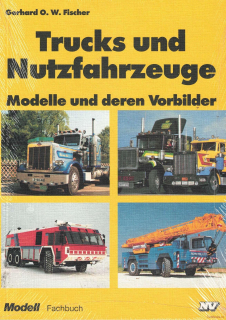 Trucks und Nutzfahrzeuge: Modelle und deren Vorbilder