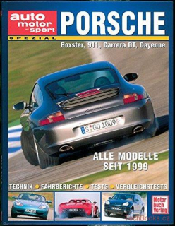 Porsche - Boxster, 911, Carrera GT, Cayenne (auto motor und sport spezial)
