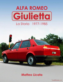 Alfa Romeo Giulietta  - La Storia 1977-1985